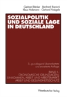 Image for Sozialpolitik und soziale Lage in Deutschland: Band 1: Okonomische Grundlagen, Einkommen, Arbeit und Arbeitsmarkt, Arbeit und Gesundheitsschutz