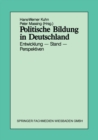 Image for Politische Bildung in Deutschland: Entwicklung - Stand - Perspektiven