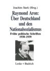 Image for Uber Deutschland und den Nationalsozialismus: Fruhe politische Schriften 1930-1939