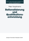 Image for Rationalisierung und Qualifikationsentwicklung: Eine empirische Analyse im deutschen Maschinenbau.