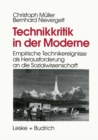 Image for Technikkritik in der Moderne: Empirische Technikereignisse als Herausforderung an die Sozialwissenschaft