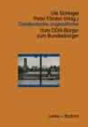 Image for Ostdeutsche Jugendliche: Vom DDR-Burger zum Bundesburger
