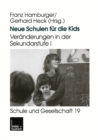 Image for Neue Schulen fur die Kids: Veranderungen in der Sekundarstufe I in den Landern der Bundesrepublik Deutschland