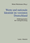Image for Werte und nationale Identitat im vereinten Deutschland: Erklarungsansatze der Umfrageforschung