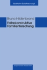 Image for Fallrekonstruktive Familienforschung: Anleitungen fur die Praxis.