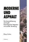 Image for Moderne Und Asphalt: Die Automobilisierung Als Proze Technologischer Integration Und Sozialer Vernetzung