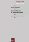 Image for Systemtheorien in der Supervision: Bestandsaufnahme und Perspektiven