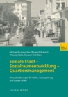 Image for Soziale Stadt - Sozialraumentwicklung - Quartiersmanagement: Herausforderungen Fur Politik, Raumplanung Und Soziale Arbeit