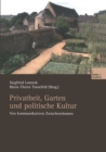 Image for Privatheit, Garten und politische Kultur: Von kommunikativen Zwischenraumen