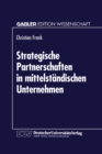 Image for Strategische Partnerschaften in mittelstandischen Unternehmen: Option zur Sicherung der Eigenstandigkeit.