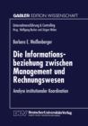 Image for Die Informationsbeziehung Zwischen Management Und Rechnungswesen: Analyse Institutionaler Koordination.
