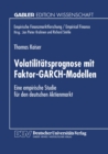 Image for Volatilitatsprognose Mit Faktor-garch-modellen: Eine Empirische Studie Fur Den Deutschen Aktienmarkt.