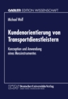Image for Kundenorientierung von Transportdienstleistern: Konzeption und Anwendung eines Messinstrumentes.