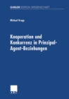 Image for Kooperation und Konkurrenz in Prinzipal-Agent-Beziehungen