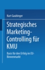 Image for Strategisches Marketing-Controlling fur KMU: Basis fur den Erfolg im EU-Binnenmarkt