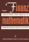 Image for Finanzmathematik: Zinseszinz-, Renten-, Tilgungs-, Kurs- Und Rentabilitatsrechnung. Lehrbuch Fur Praktiker Und Studierende