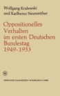 Image for Oppositionelles Verhalten im ersten Deutschen Bundestag (1949-1953)