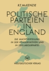 Image for Politische Parteien in England: Die Machtverteilung in der Konservativen und in der Labourpartei