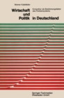 Image for Wirtschaft und Politik in Deutschland: Konjunktur als Bestimmungsfaktor des Parteiensystems