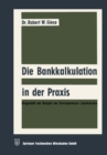 Image for Die Bankkalkulation in Der Praxis: Dargestellt Am Beispiel Der Kreissparkasse Saarbrucken : 5