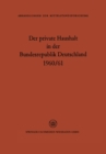 Image for Der Private Haushalt in Der Bundesrepublik Deutschland 1960/61: Statistische Daten Zu Ausgewahlten Strukturfragen