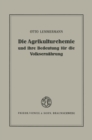 Image for Die Agrikulturchemie und ihre Bedeutung fur die Volksernahrung: Ein Ruckblick und Ausblick