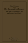 Image for Die Integralgleichungen und ihre Anwendungen in der Mathematischen Physik: Vorlesungen an der Universitat zu Breslau