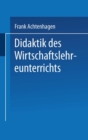 Image for Didaktik des Wirtschaftslehreunterrichts