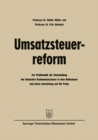 Image for Umsatzsteuerreform: Zur Problematik der Umwandlung der deutschen Bruttoumsatzsteuer in eine Nettosteuer und deren Auswirkung auf die Preise