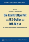 Image for Die Kaufkraftparitat Von Us-dollar Und Dm-west Mit Besonderer Berucksichtigung Des Bundesentschadigungsrechtes