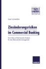 Image for Zinsanderungsrisiken im Commercial Banking: Eine Value at Risk-basierte Analyse fur das Bilanzstrukturmanagement
