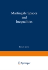 Image for Martingale Spaces and Inequalities