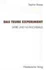 Image for Das teure Experiment: Satire und NS-Faschismus