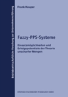 Image for Fuzzy-PPS-Systeme: Einsatzmoglichkeiten und Erfolgspotentiale der Theorie unscharfer Mengen