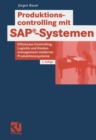 Image for Produktionscontrolling Mit Sap(r)-systemen: Effizientes Controlling, Logistik- Und Kostenmanagement Moderner Produktionssysteme