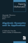 Image for Algebraic Geometry and its Applications: Proceedings of the 8th Algebraic Geometry Conference, Yaroslavl&#39; 1992. A Publication from the Steklov Institute of Mathematics. Adviser: Armen Sergeev