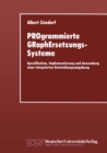 Image for PROgrammierte GRaphErsetzungsSysteme: Spezifikation, Implementierung und Anwendung einer integrierten Entwicklungsumgebung.