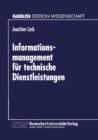 Image for Informations-management Fur Technische Dienstleistungen: Moglichkeiten Und Grenzen Eines Indikatorgestutzten Planungsinformatiossystems.