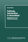 Image for Politische Zeitschriften in Deutschland: Medienokonomie Und Redaktionsforschung.