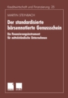 Image for Der standardisierte borsennotierte Genussschein: Ein Finanzierungsinstrument fur mittelstandische Unternehmen