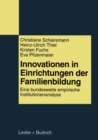 Image for Innovationen in Einrichtungen der Familienbildung: Eine bundesweite empirische Institutionenanalyse