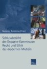 Image for Schlussbericht der Enquete-Kommission Recht und Ethik der modernen Medizin