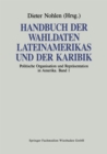 Image for Handbuch der Wahldaten Lateinamerikas und der Karibik: Band 1: Politische Organisation und Reprasentation in Amerika