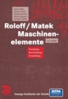 Image for Roloff/Matek Maschinenelemente: Normung, Berechnung, Gestaltung - Lehrbuch und Tabellenbuch