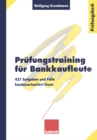 Image for Prufungstraining fur Bankkaufleute: 427 Aufgaben und Falle kundenorientiert losen