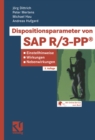 Image for Dispositionsparameter von SAP R/3-PP(R): Einstellhinweise, Wirkungen, Nebenwirkungen
