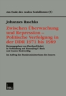 Image for Zwischen Uberwachung und Repression - Politische Verfolgung in der DDR 1971 bis 1989 : 5