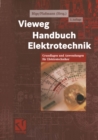Image for Vieweg Handbuch Elektrotechnik: Grundlagen Und Anwendungen Fur Elektrotechniker