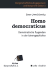 Image for Homo democraticus: Demokratische Tugenden in der Ideengeschichte