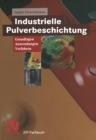 Image for Industrielle Pulverbeschichtung: Grundlagen, Anwendungen, Verfahren